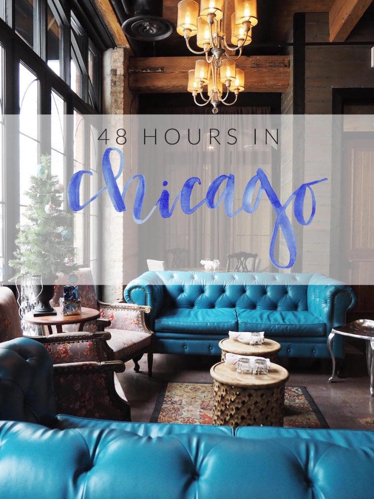 48 Hours In Chicago {A Foodie’s Guide To The City}