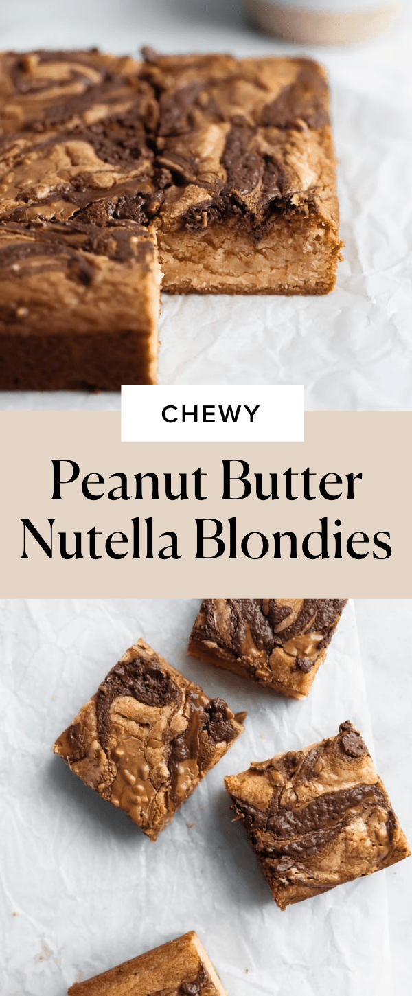 The Best Peanut Butter Nutella Blondies - Cake Babe