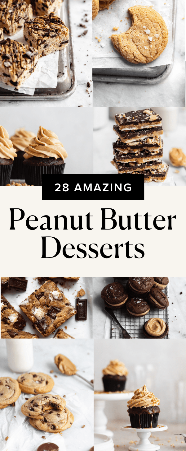 28 Peanut Butter Desserts You'll LOVE - Broma Bakery