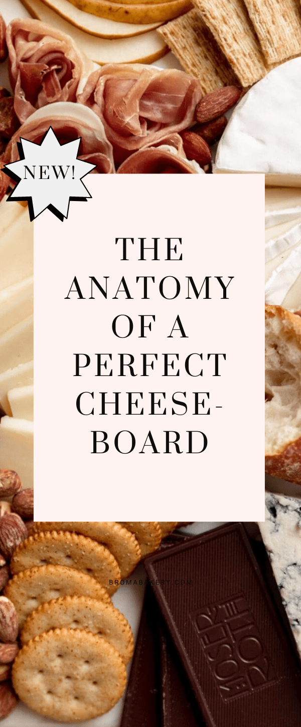 The Anatomy of a Perfect Cheeseboard - Broma Bakery